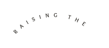 Raising The